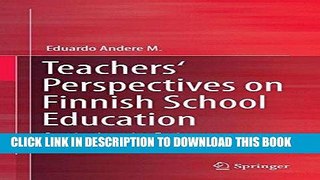 [DOWNLOAD] PDF Teachers  Perspectives on Finnish School Education: Creating Learning Environments