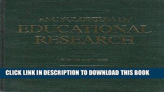 [DOWNLOAD] PDF Encyclopedia of Educational Research (Set of 4 Volumes) Collection BEST SELLER