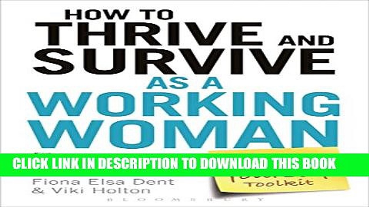 [DOWNLOAD] PDF BOOK How to Thrive and Survive as a Working Woman: The Coach-Yourself Toolkit New