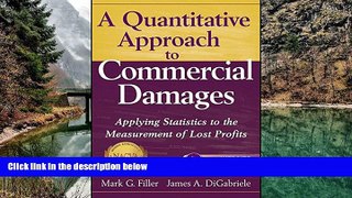 READ NOW  A Quantitative Approach to Commercial Damages, + Website: Applying Statistics to the