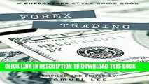 [DOWNLOAD] PDF BOOK Forex Trading: A CT Style Guide(Forex,Currency Trading,Forex for