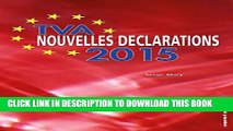[DOWNLOAD] PDF TVA - Nouvelles dÃ©clarations 2015: Vos nouvelles obligations dÃ©claratives