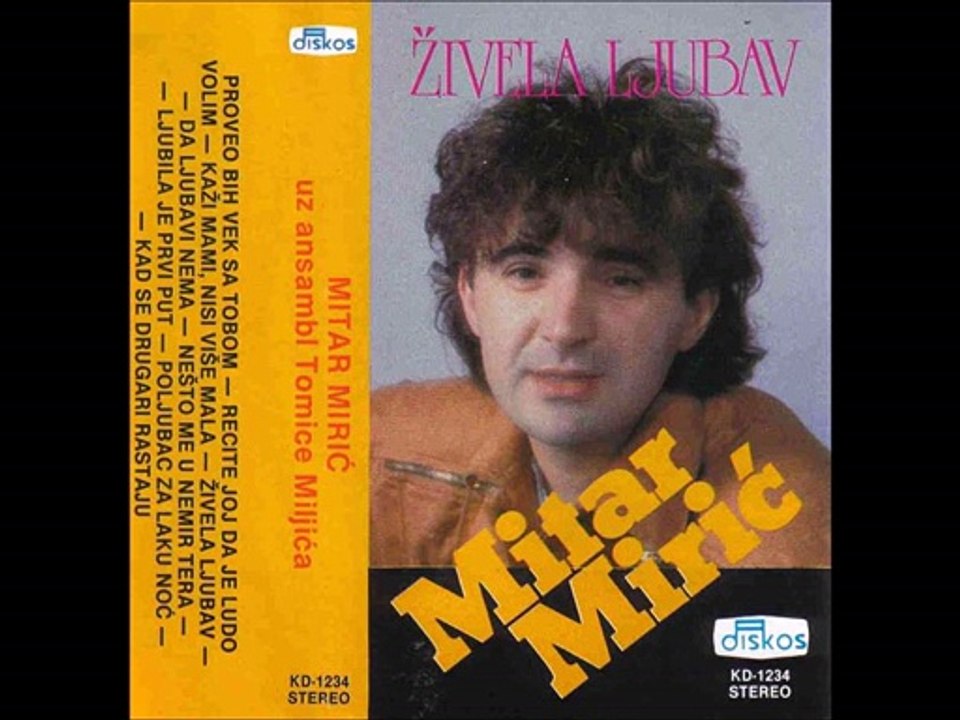 Mitar Miric-Ljubila je prvi put