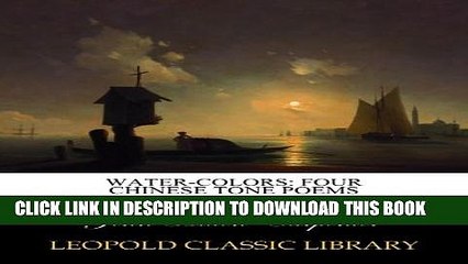 [BOOK] PDF Water-colors: Four Chinese Tone Poems New BEST SELLER