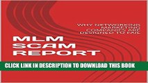 [DOWNLOAD] PDF BOOK MLM SCAM REPORT: Why Network Marketing Companies Are Designed to Fail New
