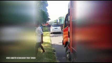 Video Amatir Kebakaran Truk Tangki