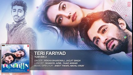 Teri Fariyad Full Song (Audio) Rekha Bhardwaj, Jagjit Singh _ Tum Bin 2_HIGH