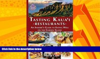 For you Tasting Kauai Restaurants: An Insider s Guide to Eating Well on the Garden Island