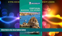 Online eBook Michelin Green Guide Portugal Madeira The Azores (Green Guide/Michelin)