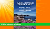 Enjoyed Read Carmel, Monterey   Pacific Grove: Getaway Guide to California s Monterey Peninsula