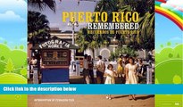 Books to Read  Puerto Rico Remembered  Full Ebooks Best Seller