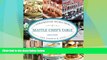 Choose Book Seattle Chef s Table: Extraordinary Recipes From The Emerald City