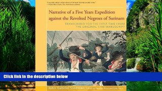 Books to Read  Narrative of Five Years Expedition Against the Revolted Negroes of Surinam  Full