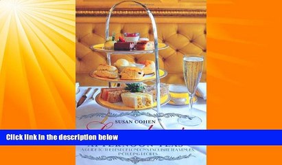 Online eBook London s Afternoon Teas: A Guide to London s Most Stylish and Exquisite Tea Venues