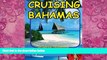 Big Deals  Cruising Bahamas  Full Ebooks Best Seller