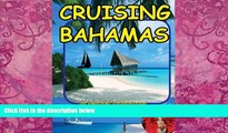 Big Deals  Cruising Bahamas  Full Ebooks Best Seller