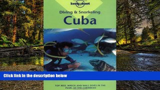 READ FULL  Diving   Snorkeling Cuba (Lonely Planet Diving   Snorkeling Great Barrier Reef)  READ