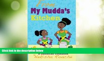 Must Have PDF  From My Mudda s Kitchen: A Jamaican Cookbook  Full Read Best Seller