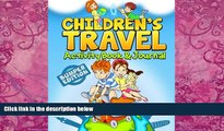 Big Deals  Children s Travel Activity Book   Journal: My Trip to California  Full Ebooks Most Wanted