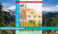 READ FULL  Pocket Adventures Aruba, Bonaire   Curacao (Pocket Adventures) (Pocket Adventures)