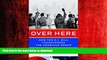 PDF ONLINE Over Here: How the G.I. Bill Transformed the American Dream READ NOW PDF ONLINE