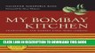 [Read PDF] My Bombay Kitchen: Traditional and Modern Parsi Home Cooking Ebook Free