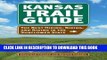 [PDF] Kansas Trail Guide: The Best Hiking, Biking, and Riding in the Sunflower State Popular