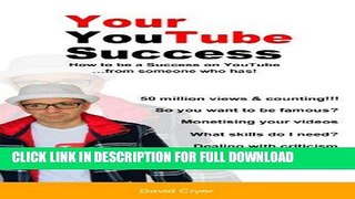 [PDF] Your YouTube Success: How to be a Success on YouTube ...from someone who has! Popular
