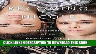 [PDF] Becoming Nicole: The Transformation of an American Family Full Online