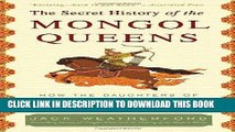 [PDF] The Secret History of the Mongol Queens: How the Daughters of Genghis Khan Rescued His