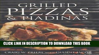 [Read PDF] Grilled Pizzas and Piadinas Download Online