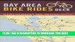 [PDF] Bay Area Bike Rides Deck: 50 Rides for Mountain, Road, and Casual Cyclists Full Collection