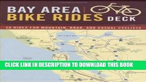 [PDF] Bay Area Bike Rides Deck: 50 Rides for Mountain, Road, and Casual Cyclists Full Collection