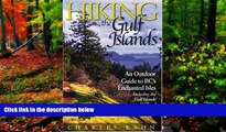 Big Deals  Hiking the Gulf Islands: An Outdoor Guide to BC s Enchanted Isles  Best Seller Books