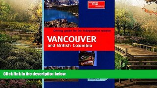 READ FULL  Signpost Guide Vancouver and British Columbia (Signpost Guides)  READ Ebook Full Ebook