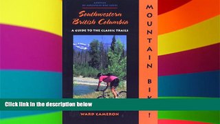 READ FULL  Mountain Bike! Southwestern British Columbia (America by Mountain Bike)  READ Ebook
