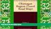 Must Have PDF  Discover British Columbia s Okanagan Region, Kamloops-Osoyoos (Travel Road Map)