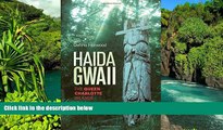 Full [PDF]  Haida Gwaii: The Queen Charlotte Islands  Premium PDF Online Audiobook