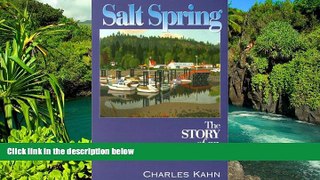Must Have  Salt Spring: The Story of an Island  READ Ebook Full Ebook