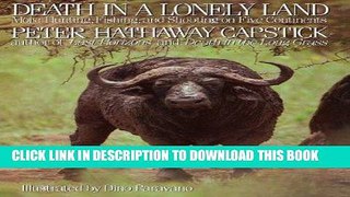 [PDF] Death in a Lonely Land: More Hunting, Fishing, and Shooting on Five Continents Full Online