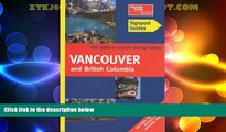 Big Deals  Vancouver and British Columbia (Signpost Guides)  Full Read Most Wanted