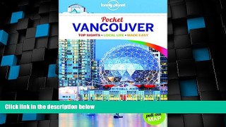 Big Deals  Lonely Planet Pocket Vancouver (Travel Guide)  Full Read Best Seller