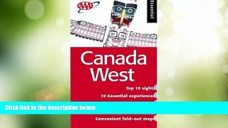 Big Deals  AAA Essential Guide: Canada West (AAA Essential Guides)  Full Read Best Seller