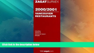 Big Deals  Zagatsurvey 2000/2001 Vancouver Restaurants (Zagat Guides)  Best Seller Books Most Wanted