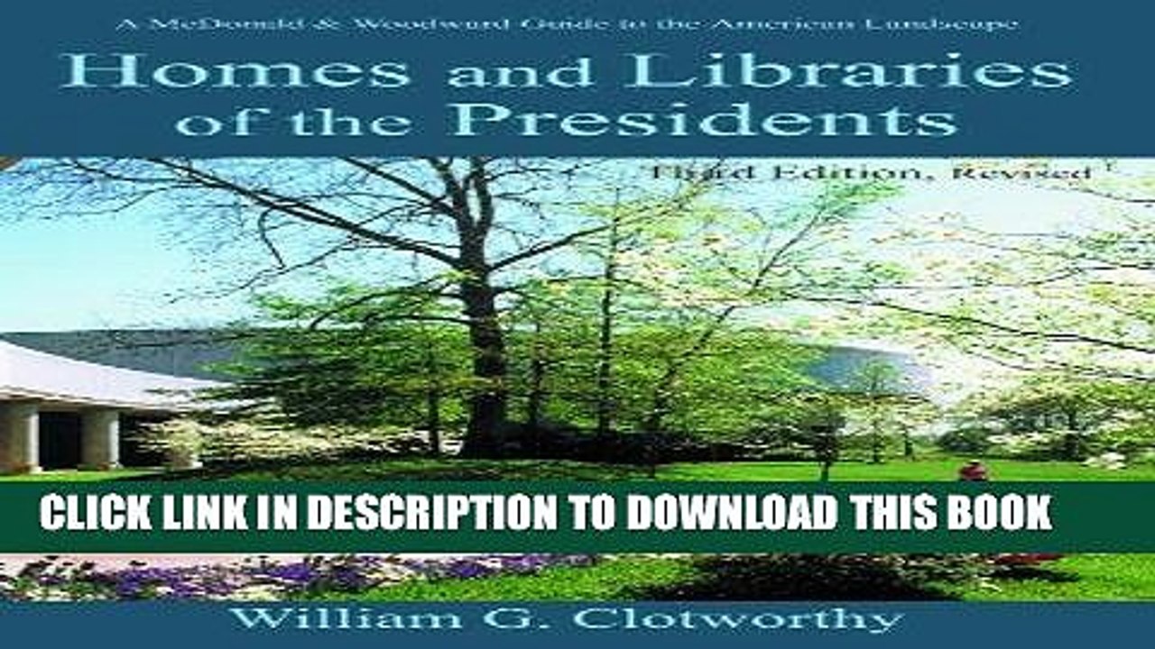 [PDF] Homes and Libraries of the Presidents - Third Edition (Homes   Libraries of the Presidents)