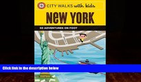 Enjoyed Read City Walks with Kids: New York: 50 Adventures on Foot