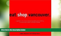 Big Deals  eat.shop vancouver (eat.shop guides)  Best Seller Books Best Seller