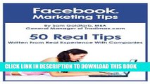 [PDF] Facebook Marketing Tips - Written From Real Experience With Companies Full Online