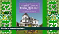 Big Deals  The British Columbia Bed   Breakfast Guide: Also includes the Banff/Jasper Area  Best