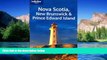 READ FULL  Lonely Planet Nova Scotia, New Brunswick   Prince Edward Island (Regional Travel